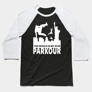 PARKOUR - FREERUNNING - TRACEUR Baseball T-Shirt